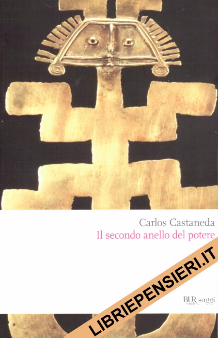 Il Secondo Anello del Potere di Carlos Castaneda