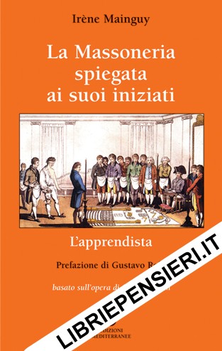 La Massoneria spiegata ai suoi iniziati